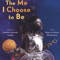 The Me I Choose to Be