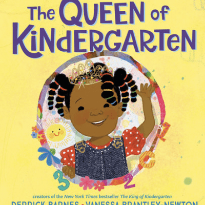 The Queen of Kindergarten I Derrick Barnes