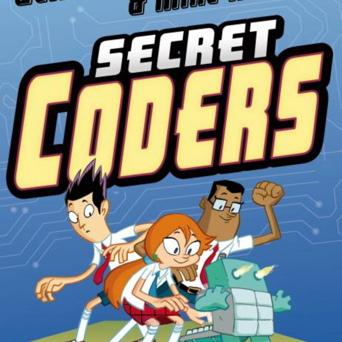 Secret Coders (Secret Coders #1) I Gene Luen Yang