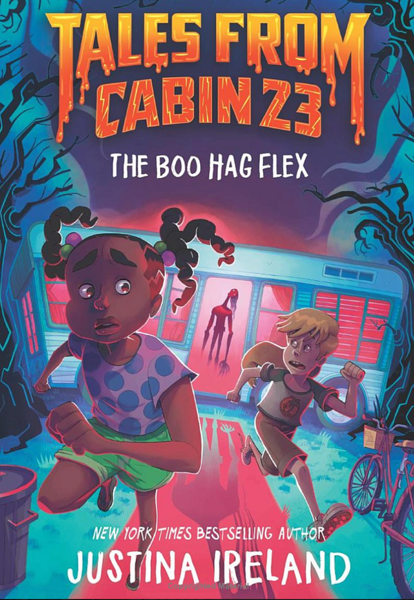 Tales from Cabin 23: The Boo Hag Flex: Tales from Cabin 23, Book 1 I Justina Ireland