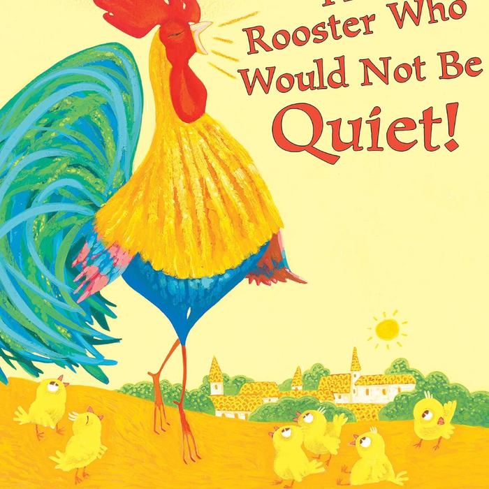 The Rooster Who Would Not Be Quiet! I Carmen Agra Deedy