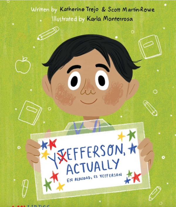 Yefferson, Actually/En realidad, es Yefferson I  Katherine Trejo & Scott Martin-Rowe