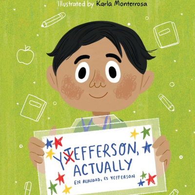 Yefferson, Actually/En realidad, es Yefferson I  Katherine Trejo & Scott Martin-Rowe