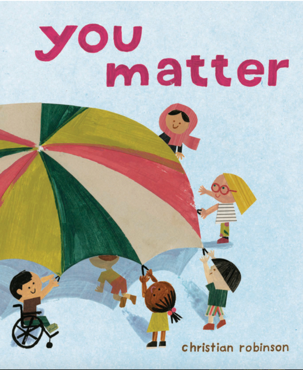 You Matter I Christian Robinson