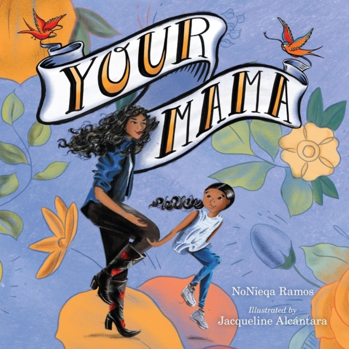 Your Mama I NoNieqa Ramos