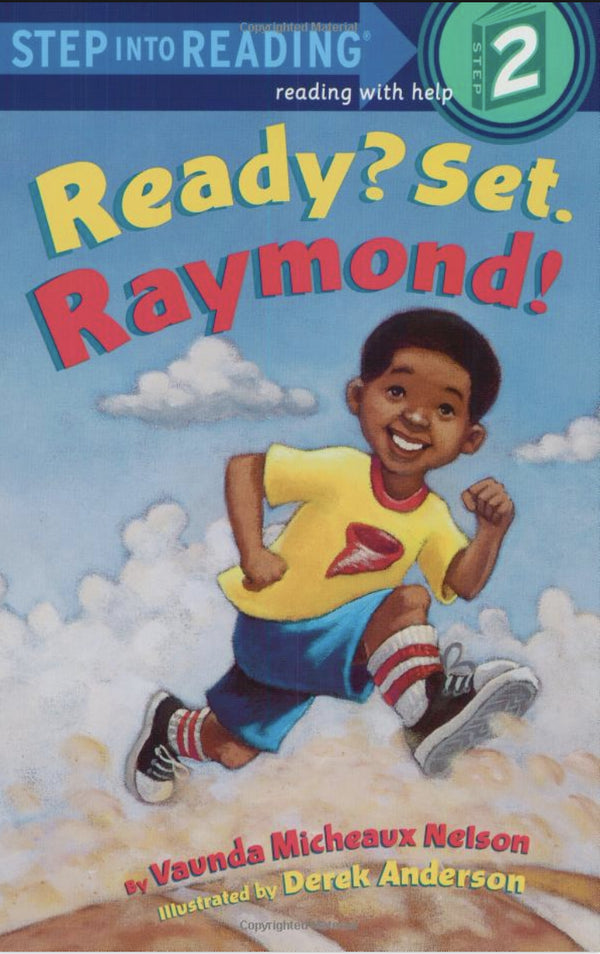 Ready? Set. Raymond! (Step-Into-Reading, Step 2) I Vaunda Micheaux Nelson