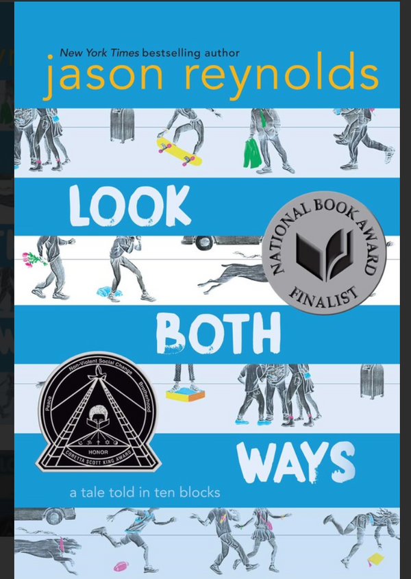 Look Both Ways: A Tale Told in Ten Blocks I Jason Reynolds