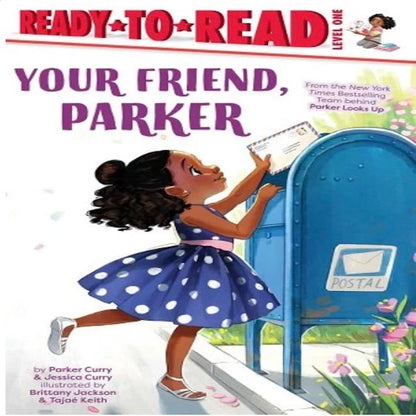 Your Friend, Parker: Ready-to-Read Level 1 I Parker & Jessica Curry