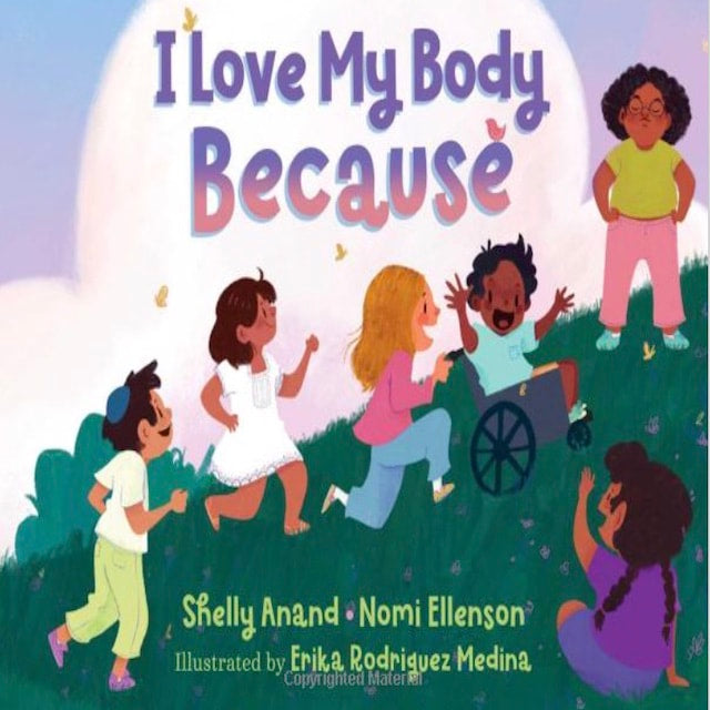 I Love My Body Because I Shelly Anand & Nomi Ellenson