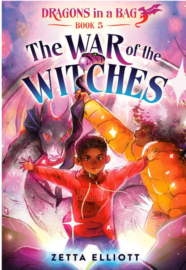 The War of the Witches (Dragons in a Bag #5) I Zetta Elliott