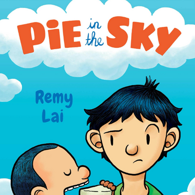 Pie in the Sky I Remy Lai