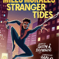 Miles Morales: Stranger Tides (Original Spider Man Graphic Novel) I Justin A Reynolds