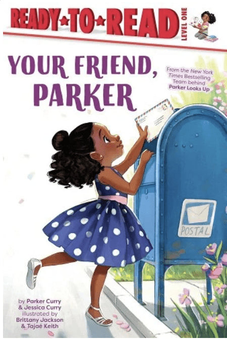 Your Friend, Parker: Ready-to-Read Level 1 I Parker &amp; Jessica Curry