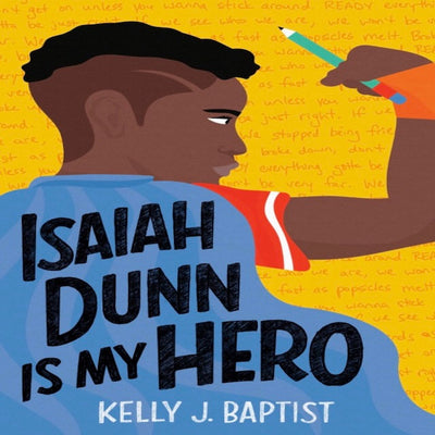 Isaiah Dunn Is My Hero I Kelly J. Baptiste