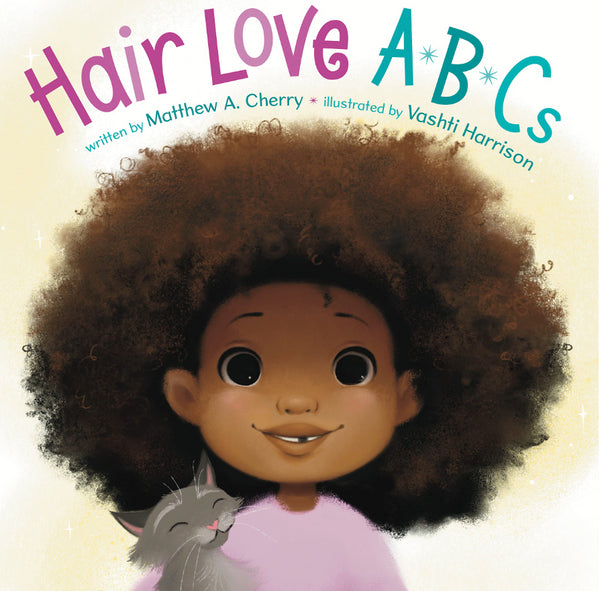 Hair Love ABCs I Matthew A. Cherry