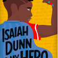 Isaiah Dunn Is My Hero I Kelly J. Baptiste