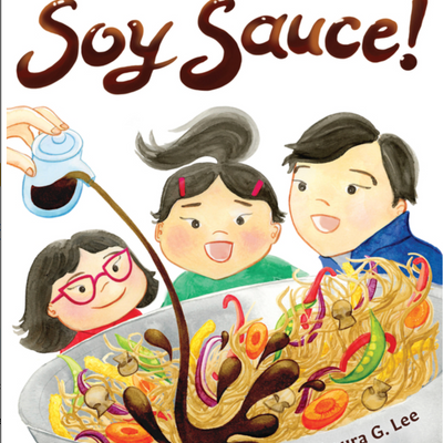Soy Sauce! I Laura G Lee
